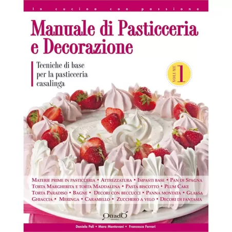 Manuale di pasticceria e decorazione vol.1 italiano