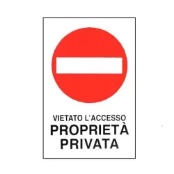 Cartello vietato l'accesso proprieta' privata Cm.30x45