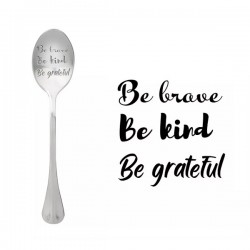 Cucchiaio con messaggio - Sii coraggioso, sii gentile, sii grato - One Message Spoon