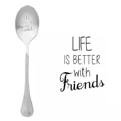 Cucchiaio con messaggio - La vita è migliore con gli amici - One Message Spoon