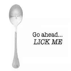 Cucchiaio con messaggio - Vai avanti, leccami - One Message Spoon