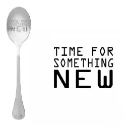 Cucchiaio con messaggio - È ora di qualcosa di nuovo - One Message Spoon