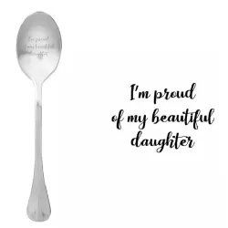 Cucchiaio con messaggio - Sono orgoglioso di mia figlia - One Message Spoon