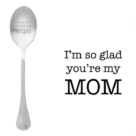 Cucchiaio con messaggio - Sono così felice che tu sia mia madre - One Message Spoon
