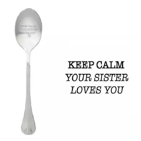 Cucchiaio con messaggio - Mantieni la calma, tua sorella ti ama - One Message Spoon