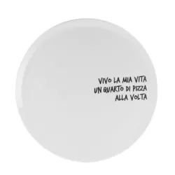 Piatto Pizza Cm.33 Graffiti - Vivo la mia vita un quarto di pizza alla volta - Weissestal